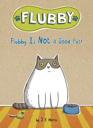 Cover image: Flubby Is Not a Good Pet! 9781524787769