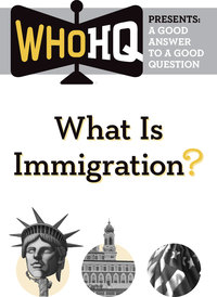 Cover image: What Is Immigration?