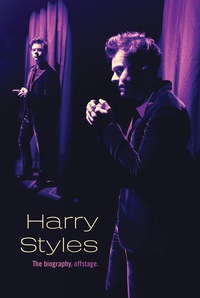 Cover image: Harry Styles: The Biography, Offstage 9781524787981