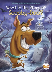 Cover image: What Is the Story of Scooby-Doo? 9781524788247
