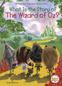 Cover image: What Is the Story of The Wizard of Oz? 9781524788308
