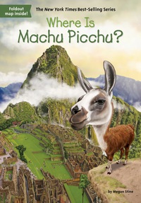 Cover image: Where Is Machu Picchu? 9780515159615