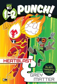 Cover image: 1-2 Punch: Heatblast and Grey Matter 9781524784713