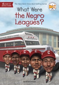 Cover image: What Were the Negro Leagues? 9781524789985