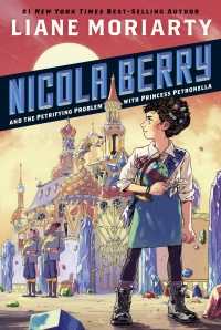 Cover image: Nicola Berry and the Petrifying Problem with Princess Petronella #1 9781524788087
