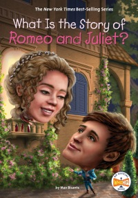 Cover image: What Is the Story of Romeo and Juliet? 9781524792244