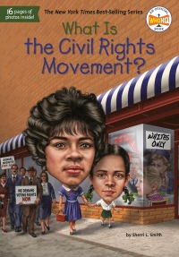 Cover image: What Is the Civil Rights Movement? 9781524792305