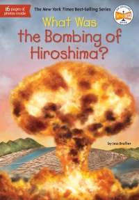Cover image: What Was the Bombing of Hiroshima? 9781524792657