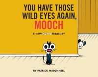 Cover image: You Have Those Wild Eyes Again, Mooch 9781449495244