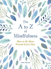 Cover image: The to Z of Mindfulness 9781524862954