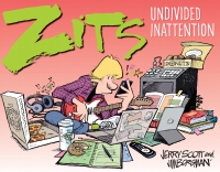Cover image: Zits: Undivided Inattention 9781524860691