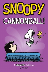 Cover image: Snoopy: Cannonball! 9781524875596