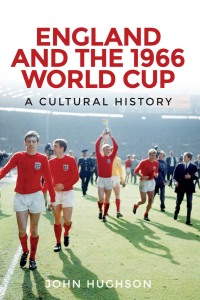 Imagen de portada: England and the 1966 World Cup 9780719096150