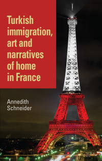 Cover image: Turkish immigration, art and narratives of home in France 9781784991494