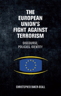 Cover image: The European Union's fight against terrorism 9781526133847