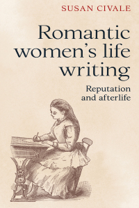 Cover image: Romantic women's life writing 1st edition 9781526101167