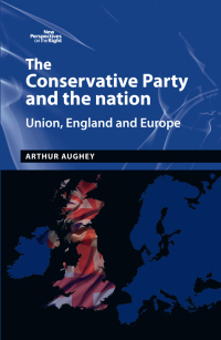 Cover image: The Conservative Party and the nation 9781526101372