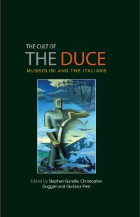 Omslagafbeelding: The cult of the Duce 9780719088964