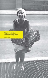 صورة الغلاف: Women in the Weimar Republic 9780719088193