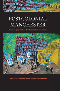 Cover image: Postcolonial Manchester 9781526120014