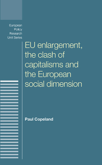 Imagen de portada: EU enlargement, the clash of capitalisms and the European social dimension 9780719088254