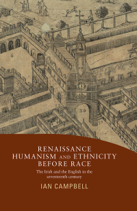 表紙画像: Renaissance humanism and ethnicity before race 9780719088360