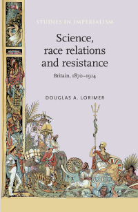 Cover image: Science, race relations and resistance 9780719033575