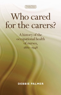 Cover image: Who cared for the carers? 9780719090875