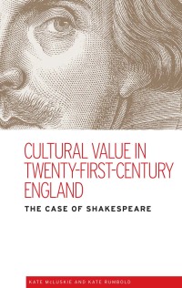 Cover image: Cultural value in twenty-first-century England 9780719089848