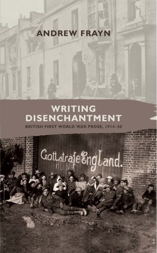 Cover image: Writing disenchantment 9780719089220