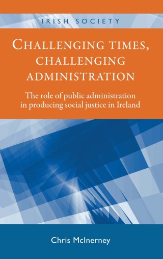 Cover image: Challenging times, challenging administration 9780719088292