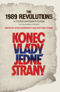 Titelbild: The 1989 Revolutions in Central and Eastern Europe 9780719099984