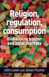 Cover image: Religion, regulation, consumption 9781526103642