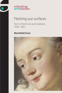 Cover image: Fleshing out surfaces 9780719087967