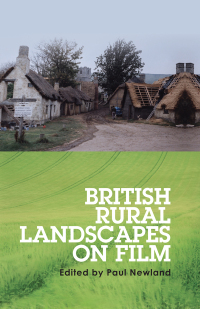 Cover image: British rural landscapes on film 1st edition 9781526119865