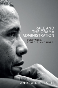 Cover image: Race and the Obama Administration 1st edition 9781526105028