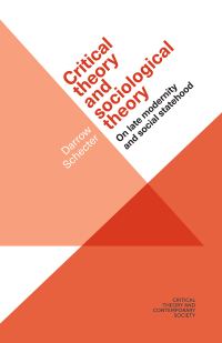 Cover image: Critical theory and sociological theory 1st edition 9781526105844