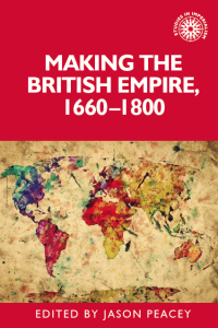 Cover image: Making the British empire, 1660–1800 1st edition 9780719088568
