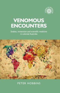 Cover image: Venomous encounters 9781526101440