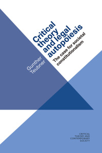 Cover image: Critical theory and legal autopoiesis 1st edition 9781526107220