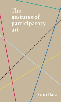 Cover image: The gestures of participatory art 1st edition 9781526100771