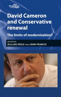 Cover image: David Cameron and Conservative renewal 1st edition 9781784991531
