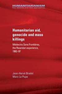 Cover image: Humanitarian aid, genocide and mass killings 9781784993054