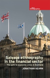 Imagen de portada: Salvage ethnography in the financial sector 9780719087998