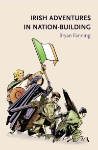 Imagen de portada: Irish adventures in nation-building 9781784993221