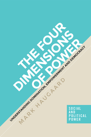 Cover image: The four dimensions of power 1st edition 9781526110374