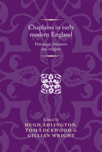 Cover image: Chaplains in early modern England 1st edition 9780719088346