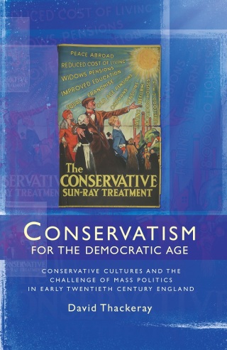 表紙画像: Conservatism for the democratic age 9780719087615