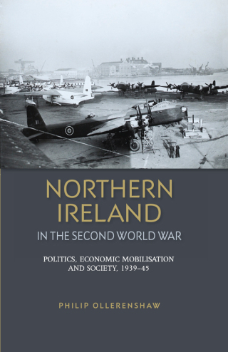 Imagen de portada: Northern Ireland in the Second World War 9780719090509