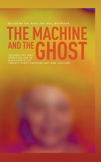 Cover image: The machine and the ghost 1st edition 9780719090066